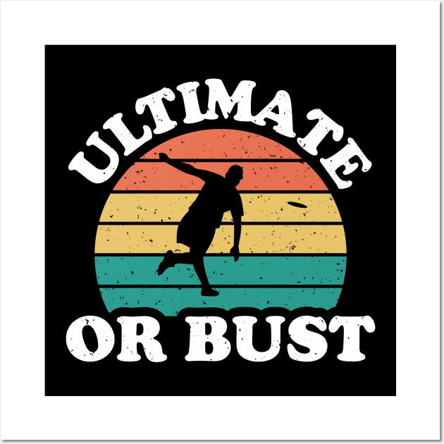 Ultimate Or Bust - Vintage Ultimate Disc Wall Art by Designs by JB